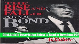 [Download] The Rise and Fall of Alan Bond Popular Online