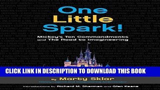 [PDF] One Little Spark!: Mickey s Ten Commandments and The Road to Imagineering Full Collection