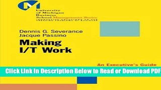 [Get] Making I/T Work: An Executive s Guide to Implementing Information Technology Systems Popular