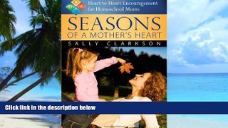 Big Deals  Seasons of a Mother s Heart, 2nd edition  Free Full Read Most Wanted