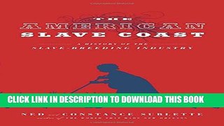[PDF] The American Slave Coast: A History of the Slave-Breeding Industry Popular Collection