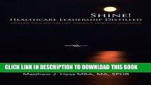 [PDF] Shine! Healthcare Leadership Distilled: Increase your Bottom-line Through Improved