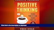 READ  Positive Thinking: Change Your Attitude, Change Your Life! Optimism, Mindset, Self