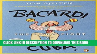 [PDF] Bacardi and the Long Fight for Cuba: The Biography of a Cause Full Online