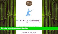 FAVORITE BOOK  The Science of Happiness: How Our Brains Make Us Happy-and What We Can Do to Get