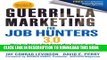 [PDF] Guerrilla Marketing for Job Hunters 3.0: How to Stand Out from the Crowd and Tap Into the