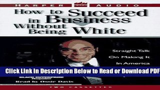 [Download] How To Succeed in Business Without Being White Popular Online