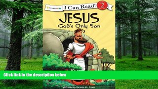 Big Deals  Jesus, God s Only Son: Biblical Values (I Can Read! / Dennis Jones Series)  Best Seller