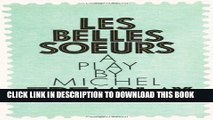 [PDF] Belles Soeurs, Les Popular Collection