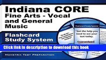 Read Indiana CORE Fine Arts - Vocal and General Music Flashcard Study System: Indiana CORE Test