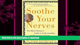 READ  Soothe Your Nerves: The Black Woman s Guide to Understanding and Overcoming Anxiety, Panic,