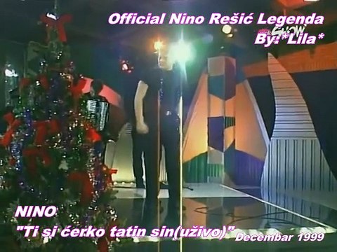 NINO REŠIĆ - Ti si ćerko tatin sin(UŽIVO)