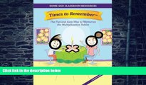 Big Deals  Times to Remember: The Fun and Easy Way to Memorize the Multiplication Tables: Home and