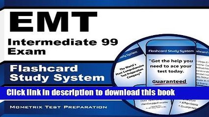 Read EMT Intermediate 99 Exam Flashcard Study System: EMT-I 99 Test Practice Questions   Review