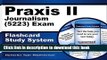 Read Praxis II Journalism (5223) Exam Flashcard Study System: Praxis II Test Practice Questions