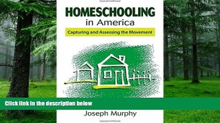 Big Deals  Homeschooling in America: Capturing and Assessing the Movement  Free Full Read Most