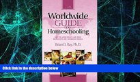 Big Deals  Worldwide Guide to Homeschooling: Facts   Stats on the Benefits of Homeschool  Free