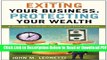 [Get] Exiting Your Business, Protecting Your Wealth: A Strategic Guide for Owners and Their