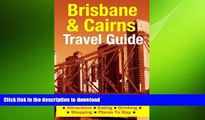 FAVORIT BOOK Brisbane   Cairns Travel Guide: Attractions, Eating, Drinking, Shopping   Places To