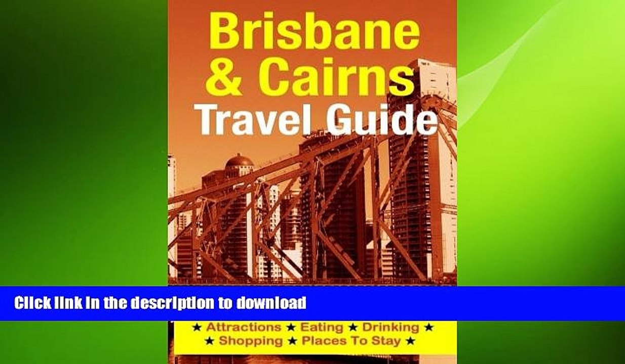FAVORIT BOOK Brisbane   Cairns Travel Guide: Attractions, Eating, Drinking, Shopping   Places To
