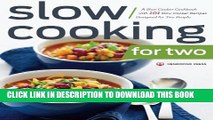 [PDF] Slow Cooking for Two: A Slow Cooker Cookbook with 101 Slow Cooker Recipes Designed for Two