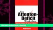 READ BOOK  The Attention Deficit Workplace: Winning Strategies for Success in Today s Fast-Paced