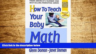 READ FREE FULL  How to Teach Your Baby Math (The Gentle Revolution Series)  READ Ebook Full Ebook