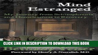 Collection Book Mind Estranged: My Journey from Schizophrenia and Homelessness to Recovery