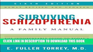 New Book Surviving Schizophrenia, 6th Edition: A Family Manual