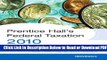 [Get] Prentice Hall s Federal Tax 2010: Individuals Popular Online