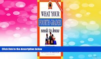 Full [PDF] Downlaod  What Your Fourth Grader Needs to Know, Revised Edition (Core Knowledge