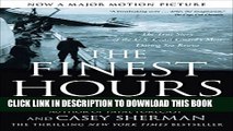 [PDF] The Finest Hours: The True Story of the U.S. Coast Guard s Most Daring Sea Rescue Full Online