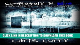 New Book Completely In Blue: Dispatches from the Edge of Insanity