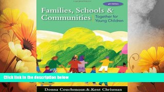 Must Have  Families, Schools and Communities: Together for Young Children (What s New in Early