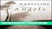 [PDF] Wrestling with Our Inner Angels: Faith, Mental Illness, and the Journey to Wholeness Full