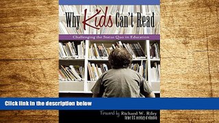 Full [PDF] Downlaod  Why Kids Can t Read: Challenging the Status Quo in Education  READ Ebook