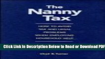 [Get] The Nanny Tax: How to Avoid Tax and Legal Problems When Employing Household Help Popular