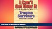 EBOOK ONLINE  I Can t Get Over It: A Handbook for Trauma Survivors FULL ONLINE