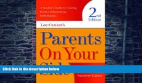 Big Deals  Parents on Your Side: A Teacher s Guide to Creating Positive Relationships With