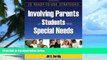 Big Deals  Involving Parents of Students With Special Needs: 25 Ready-to-Use Strategies  Free Full