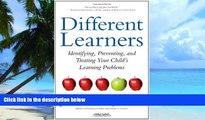 Big Deals  Different Learners: Identifying, Preventing, and Treating Your Child s Learning
