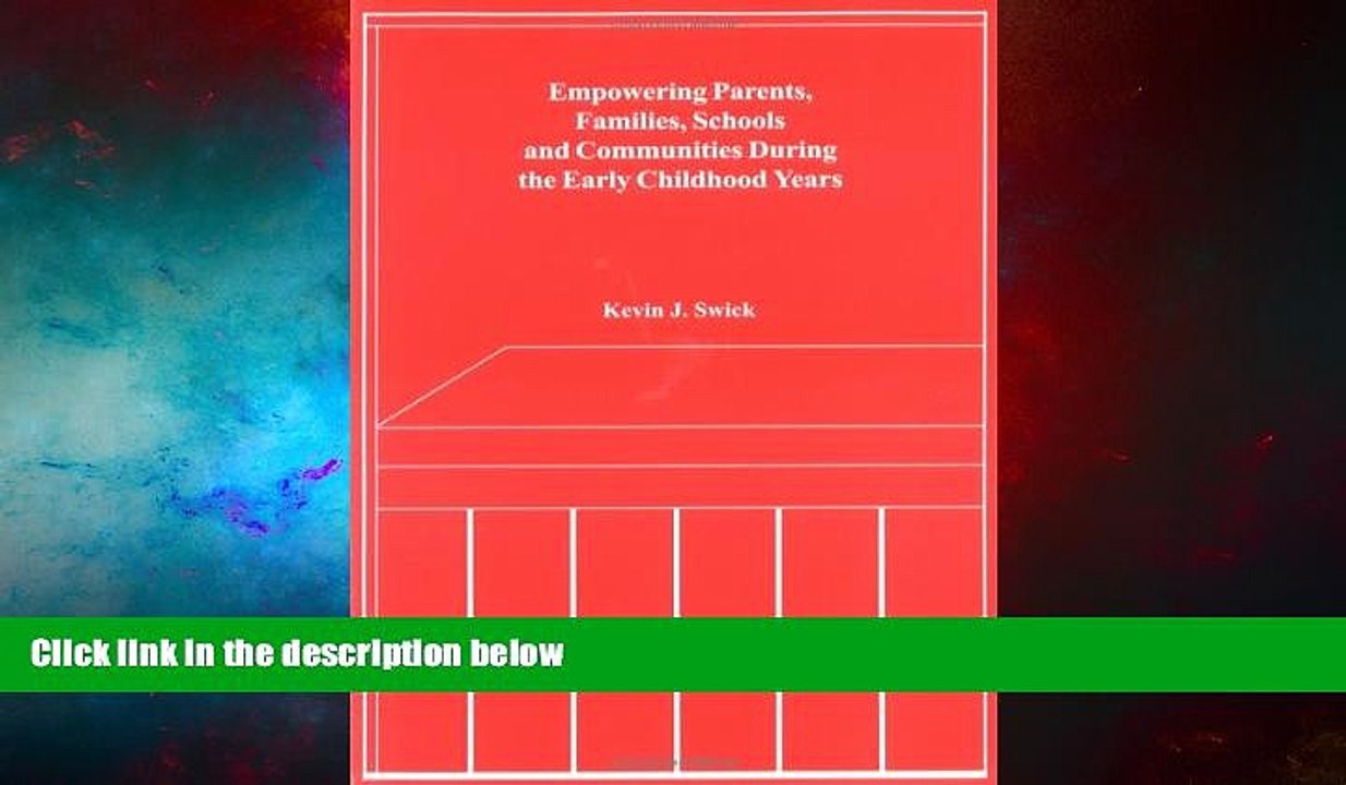 Must Have  Empowering Parents, Families, Schools And Communities During The Early Childhood