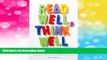 Must Have  Read Well, Think Well: Build Your Child s Reading, Comprehension, and Critical