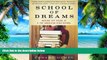 Big Deals  School of Dreams: Making the Grade at a Top American High School  Best Seller Books