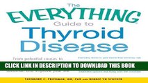 [PDF] The Everything Guide to Thyroid Disease: From potential causes to treatment options, all you