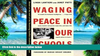 Big Deals  Waging Peace in Our Schools  Best Seller Books Most Wanted