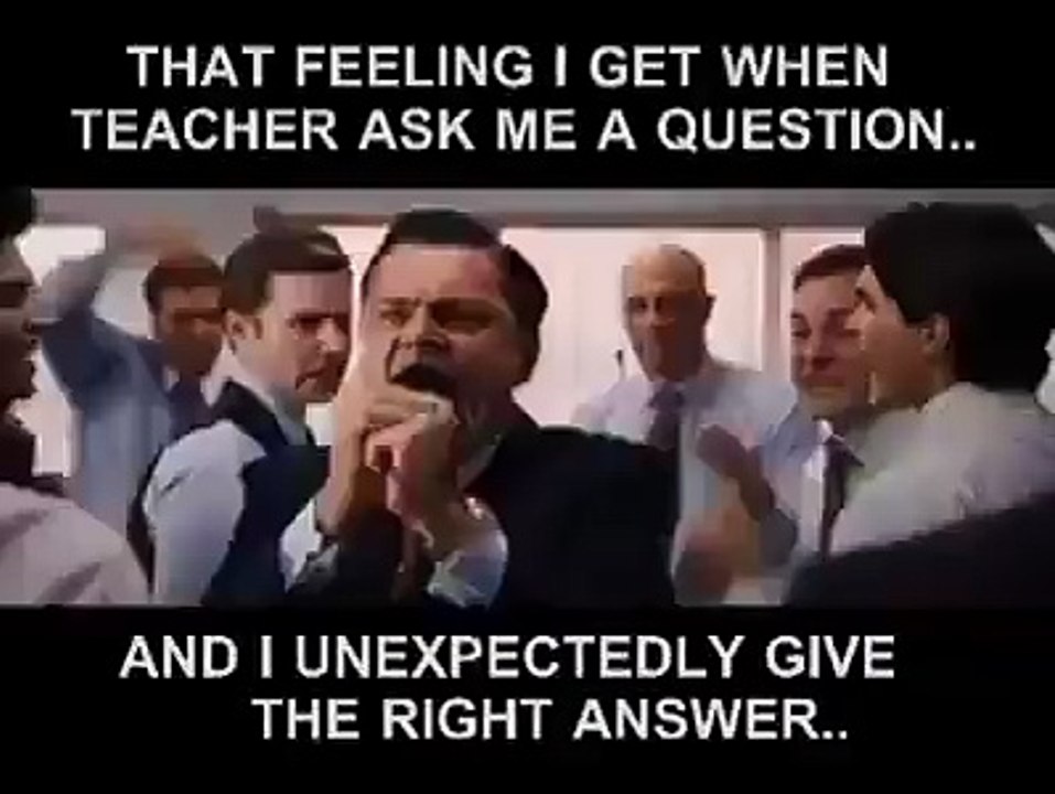 When you accidentally give right answer to teacher