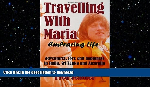 FAVORIT BOOK Travelling with Maria: Embracing Life: Adventures, love and happiness in India, Sri