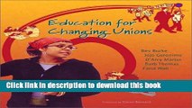 Read Education For Changing Unions  Ebook Free