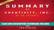 [PDF] Summary of Creativity, Inc.: by Ed Catmull | Includes Analysis Full Online